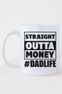Straight Outta Money White Mug