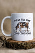 Pray Till The Cows Come Home White Mug