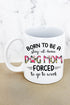 Stay At Home Dog Mom White Mug
