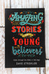 Amazing Stories For Young Believers Book