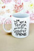 Not Made For Speakerphone White Mug