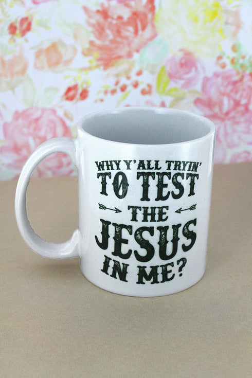 The Jesus In Me White Mug